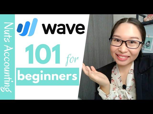 Wave Accounting Tutorial - Introduction to Wave Accounting for beginners (2019)