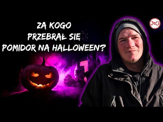 HALLOWEEN wg BEZDOMNYCH. ZA kogo PRZEBRAŁ się POMIDOR?