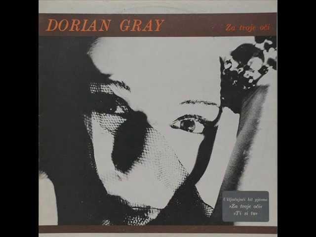 ZA TVOJE OČI - DORIAN GRAY (1985)