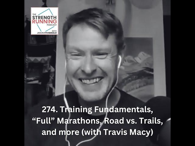 Road vs. Trail Running and Strength Training (with Travis Macy)