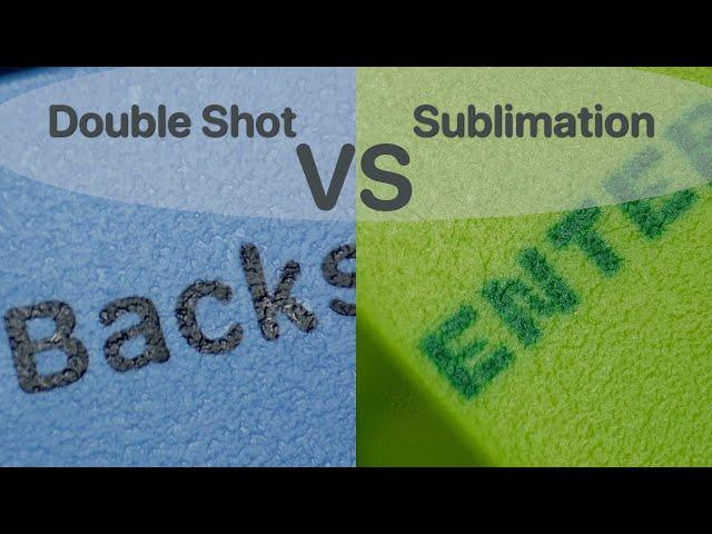 Double shot VS Sublimation