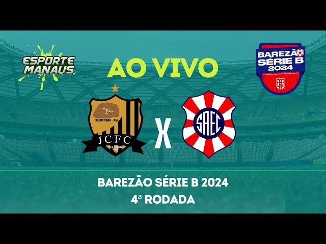 JC X SUL AMÉRICA | AO VIVO | 4ª RODADA DO BAREZÃO SÉRIE B 2024