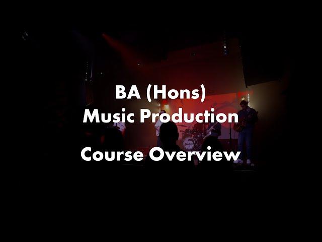 BA (Hons) Music Production - Course Overview