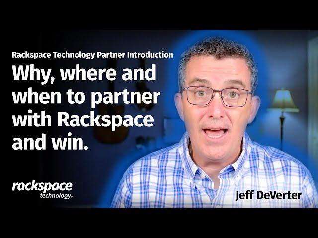 Rackspace Technology Partner Introduction