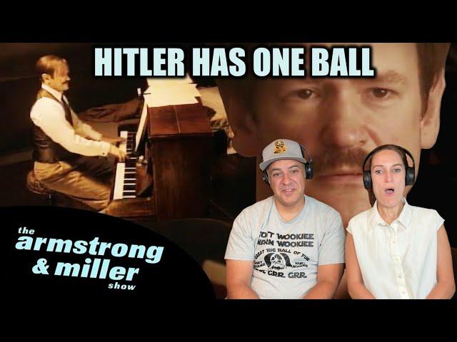 Armstrong & Miller Show - Hitler Has Only Got One Ball REACTION