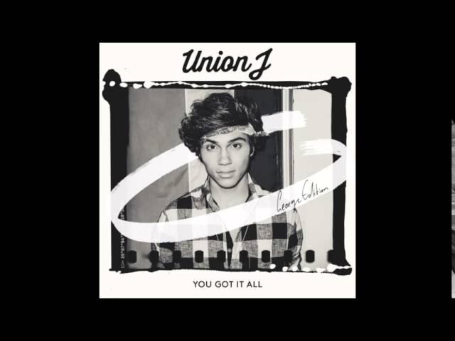 Union J - You Got It All (George version)