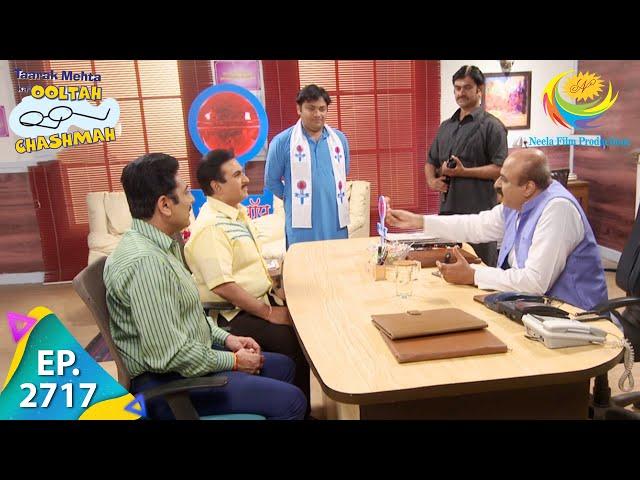 Taarak Mehta Ka Ooltah Chashmah - Episode 2717 - Full Episode