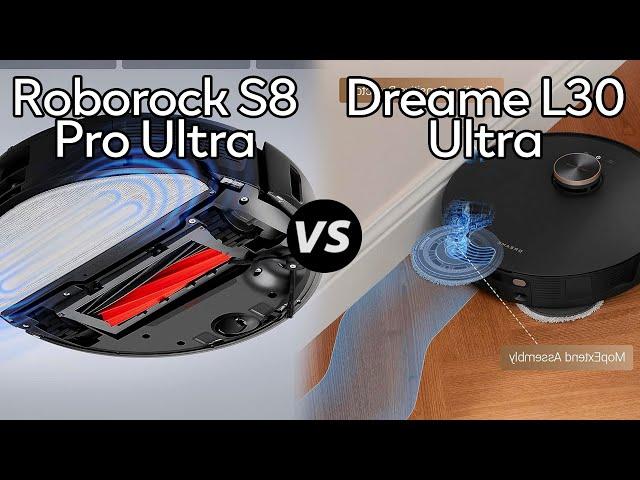 Roborock S8 Pro Ultra Vs Dreame L30 Ultra - Which One Is Better? (specs Comparison)