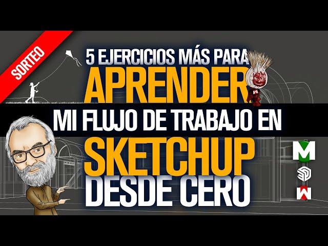 🪁 SketchUp modelado de ARQUITECTURA desde cero | TUTORIAL español BASICO para arquitectos 2da PARTE🪁