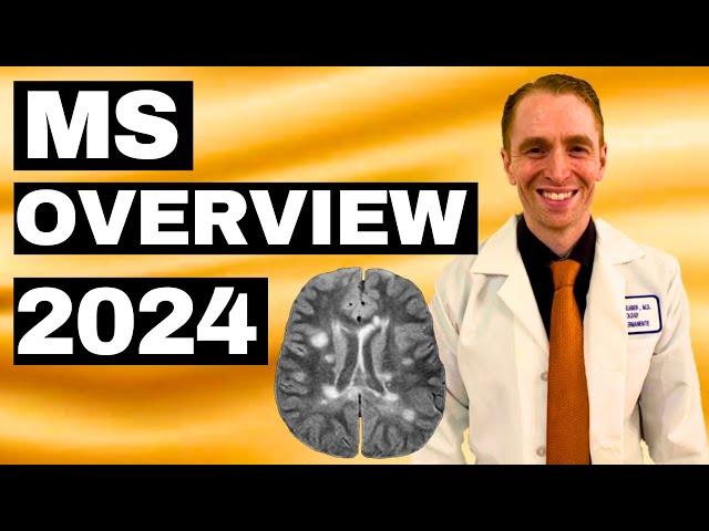 Multiple Sclerosis Overview 2024