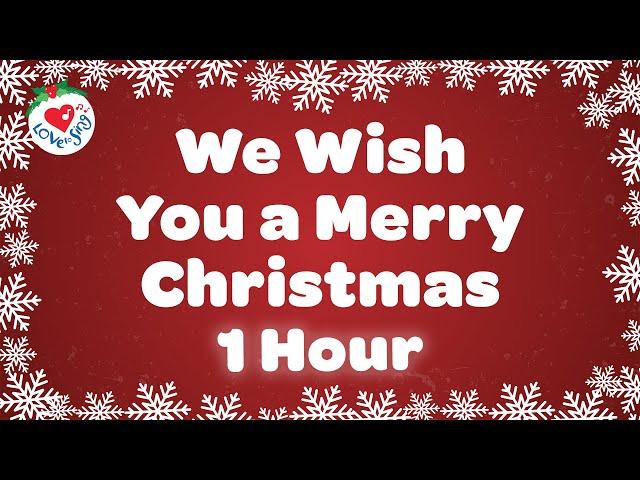 We Wish You a Merry Christmas 1 Hour Christmas Song with Lyrics  2022