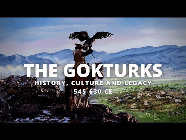 The Gokturks: History, Culture and Legacy of the First Turkic Empire