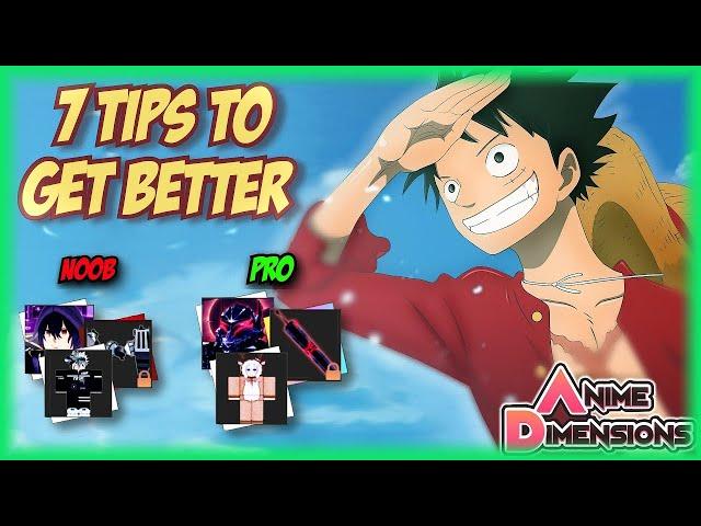 7 Tips that EVERY PLAYER MUST KNOW to IMPROVE in Anime Dimensions ROBLOX
