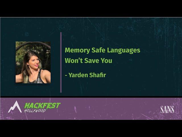 Keynote | Memory Safe Languages Won't Save You