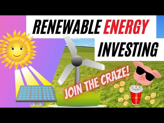 Invest in Renewable Energy Shares