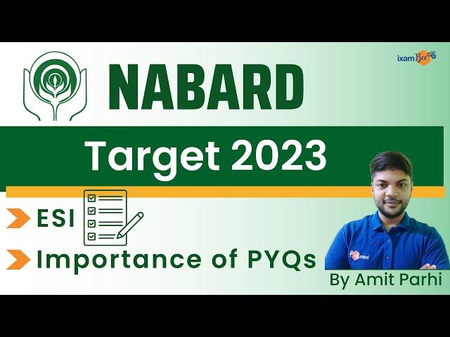 TARGET NABARD 2023 ||  Importance of PYQs for NABARD Grade A 2023 || ESI || By Amit Parhi