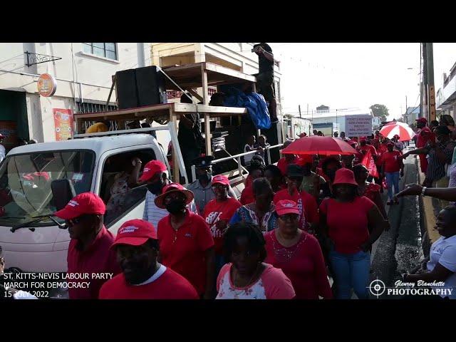 ST  KITTS NEVIS LABOUR PARTY MARCH FOR DEMOCRACY (2022-07-15)