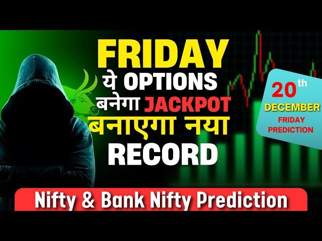 Nifty Prediction and Banknifty Analysis For Friday | 20 DEC 2024 | Bank Nifty Tomorrow