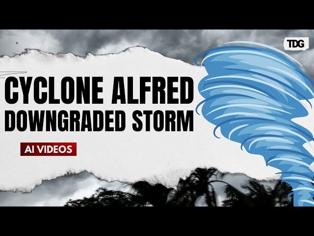 Cyclone Alfred Disrupts Australian Coast: Schools Closed, Transport Suspended | The Daily Guardian