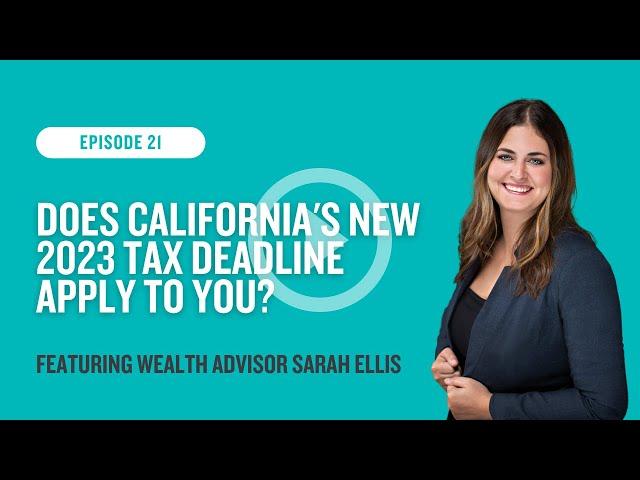 Does California's New 2023 Tax Deadline Apply to You? | The Financial Commute (Ep. 21)