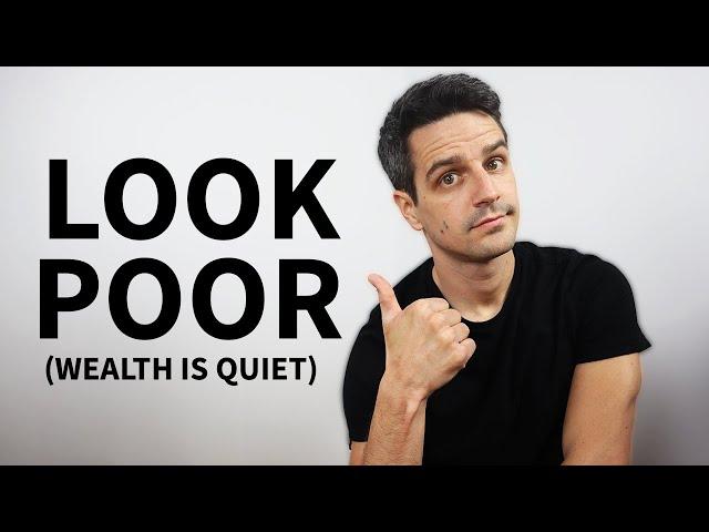 Why LOOKING Poor Is Important