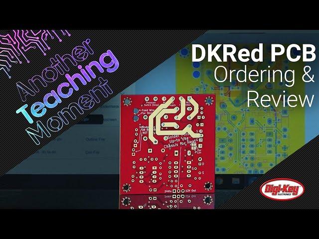 DKRed PCB – Ordering and Review - Another Teaching Moment | Digi-Key Electronics