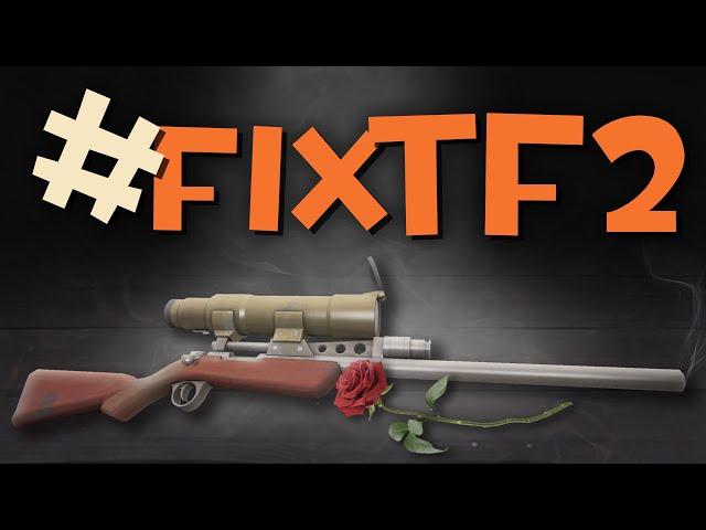 Enough Is Enough - #FixTF2