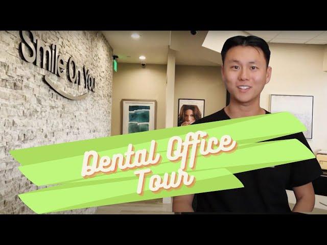 Dental Office Tour | Smile On You Dentistry - Orange County, CA