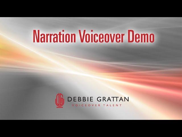 Narration Voice Over Demo - Debbie Grattan Voiceovers