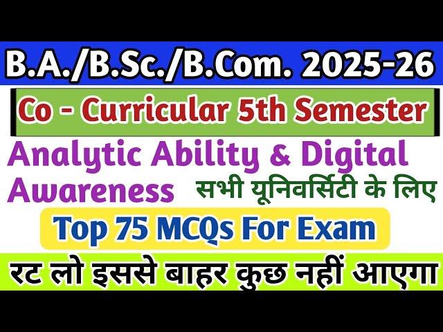 B.A./B.Sc./B.Com.5th Sem. Co-Curricular Analytic Ability & Digital Awareness/5th sem. co Curricular