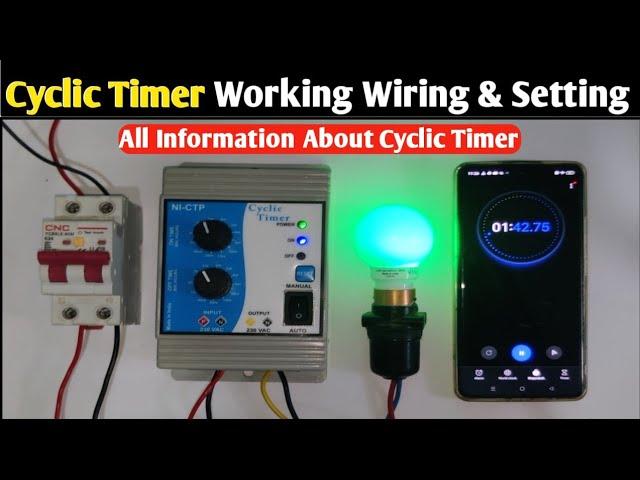 Cyclic Timer Working and Wiring!How Cyclic Timer Works