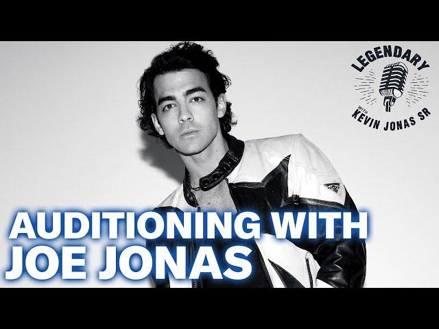 Audition Advice From Joe Jonas | Legendary Podcast