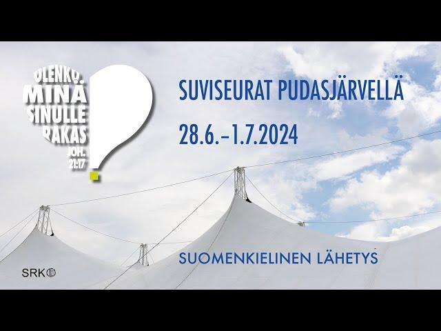 Suviseurat Pudasjärvellä 2024, lauantai 29.6. kello 09.00