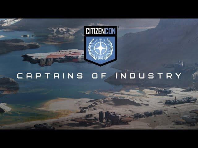 CitizenCon 2954: Captains of Industry