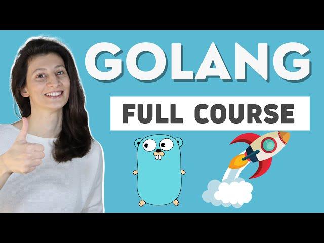 Golang Tutorial for Beginners | Full Go Course