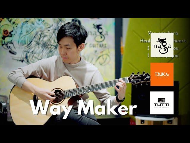 Way Maker - Acoustic Guitar Fingerstyle with Naga Guitars