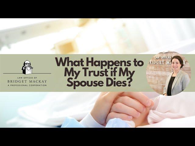 What Happens to My Trust if My Spouse Dies?