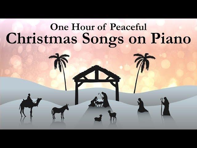 One Hour of Peaceful Christmas Songs on Piano with lyrics