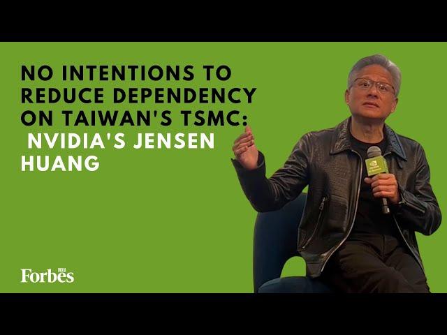 No intentions to reduce dependency on Taiwan's TSMC: Nvidia's Jensen Huang