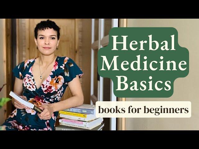 Herbalism 101: Plant Medicine Books for Beginner Herbalists