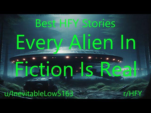 Best HFY Stories: Every Alien In Fiction Is Real