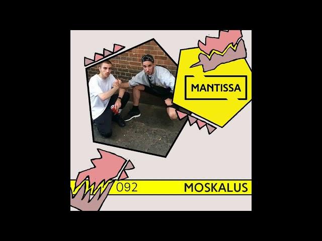 Mantissa Mix 092: Moskalus