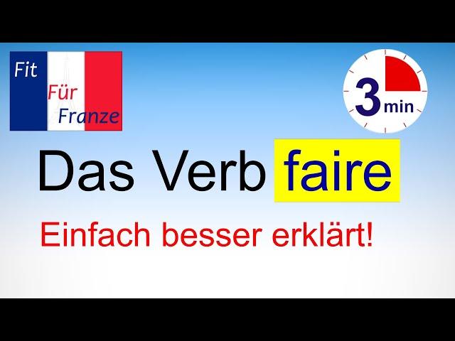 Das Verb faire | Einfach besser erklärt! #französischlernen