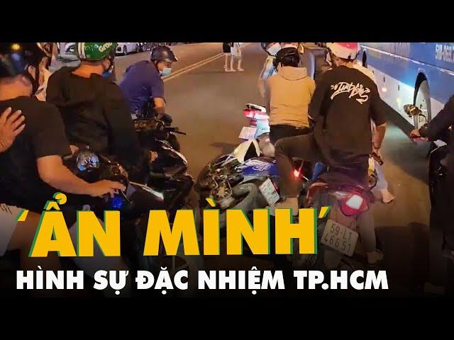 Hình sự đặc nhiệm TP.HCM, những người 'ẩn mình' góp công đầu