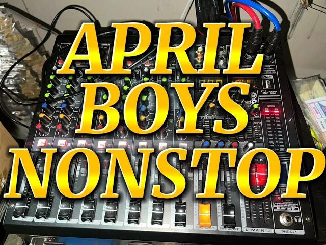 April Boys Nonstop Mix