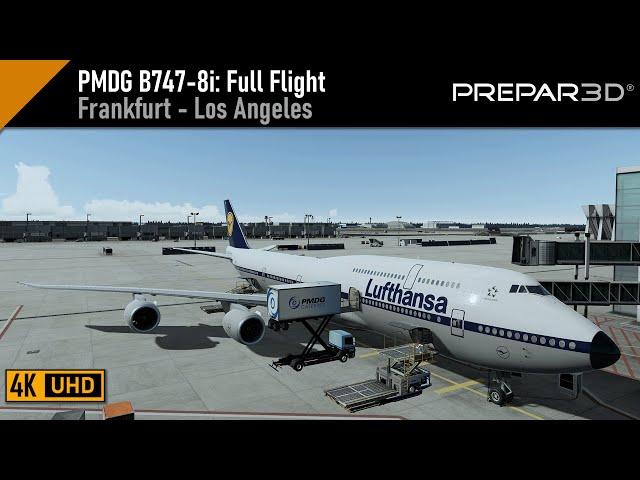 Prepar3D v5.3 | PMDG B747-8i | Frankfurt (EDDF) - Los Angeles (KLAX)