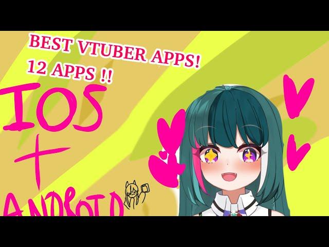 TOP 12 BEST VTUBING APPS FOR IOS AND ANDROID! | REALITY, HYPER, VIRTU, WAIDAYO, ETC. #envtuber