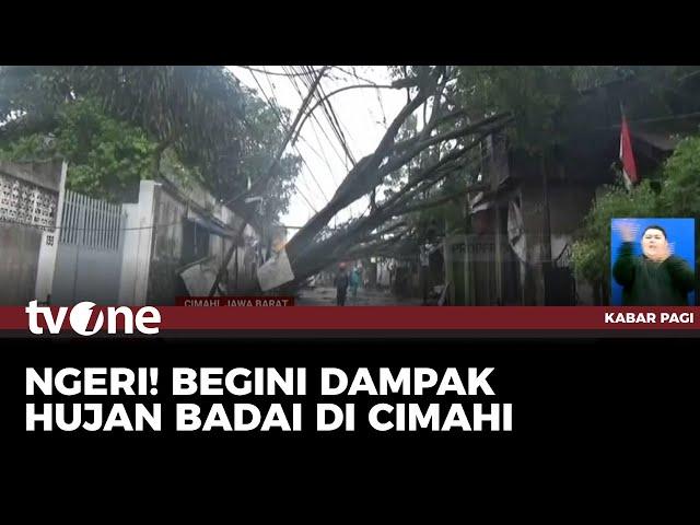 Hujan Disertai Angin Kencang Terjang Cimahi, Sejumlah Pohon Besar Tumbang! | Kabar Pagi tvOne