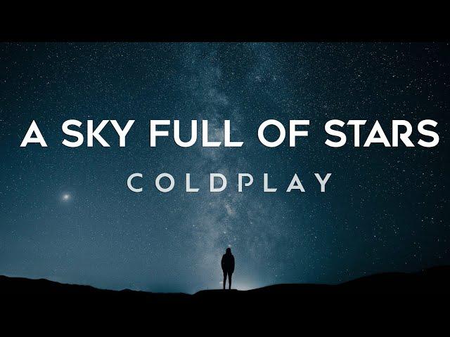 Coldplay - A Sky Full Of Stars (Lyrics)