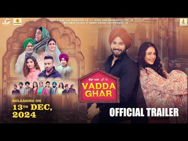 Vadda Ghar (Official Trailer) Mandy Takhar | Jobanpreet Singh | Punjabi Movie 2024 | Rel on 13 Dec